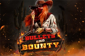 Bullets and Bounty